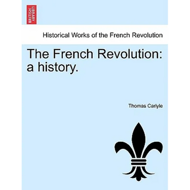 The French Revolution: A History. Vol. III
