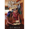 A Pinch of Distrust