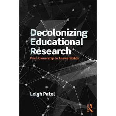 Decolonizing Educational Research: From Ownership to Answerability