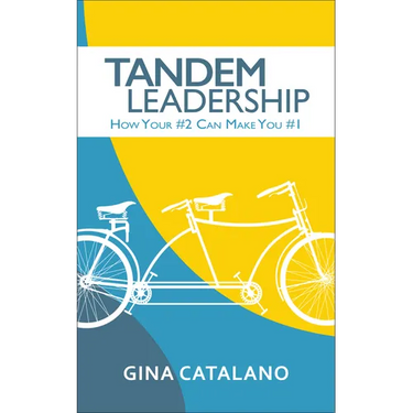 Tandem Leadership: How Your #2 Can Make You #1