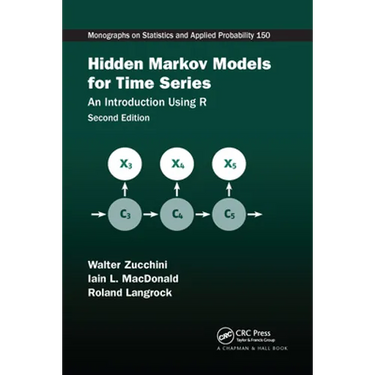 Hidden Markov Models for Time Series: An Introduction Using R, Second Edition