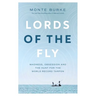 Lords of the Fly: Madness, Obsession, and the Hunt for the World Record Tarpon