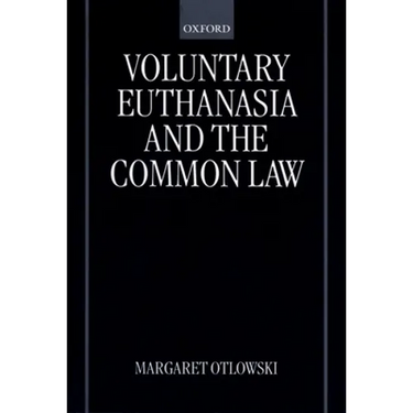 Voluntary Euthanasia and the Common Law