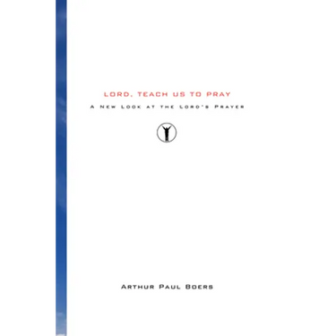 Lord, Teach Us to Pray