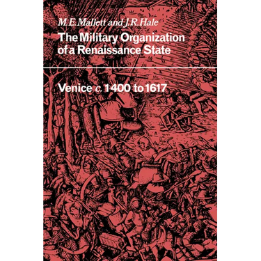 The Military Organisation of a Renaissance State