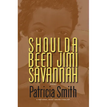 Shoulda Been Jimi Savannah: Poems