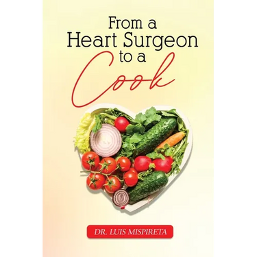 From A Heart Surgeon To A Cook
