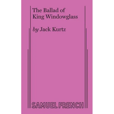 The Ballad of King Windowglass