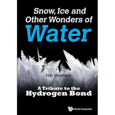 Snow, Ice and Other Wonders of Water