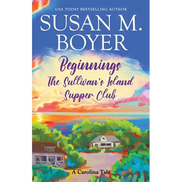 Beginnings - The Sullivan's Island Supper Club: A Carolina Tale