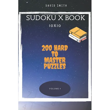 Sudoku X Book - 200 Hard to Master Puzzles 10x10 vol.4