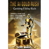 The AI Gold Rush