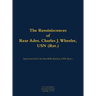 The Reminiscences of Rear Adm. Charles J. Wheeler, USN (Ret.): 1895-1981