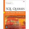 SQL Queries for Mere Mortals: A Hands-On Guide to Data Manipulation in SQL