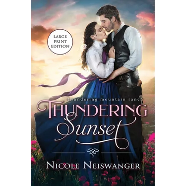 Thundering Sunset: A Love Triangle Western Historical Romance
