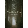 Mother Fur: Poems