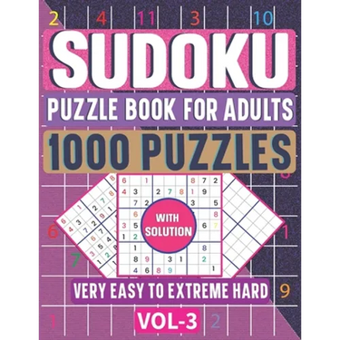1000 Very Easy to Extreme Hard Sudoku Puzzle Book for Adults: The Ultimate 6 Levels Sudoku Puzzle Activity Book with Solutions