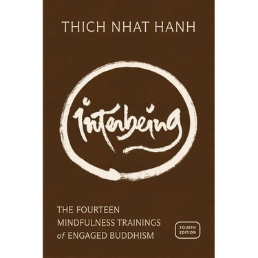Interbeing, 4th Edition: The 14 Mindfulness Trainings of Engaged Buddhism