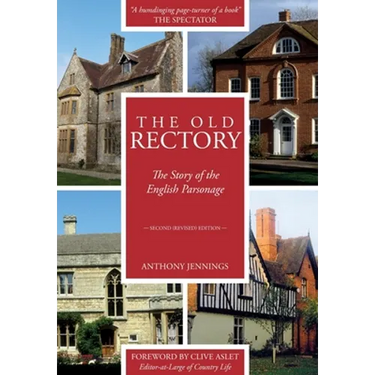 The Old Rectory: The Story of the English Parsonage