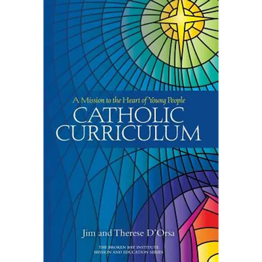 Catholic Curriculum: A Mission to the Heart of Young People