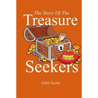 The Story of the Treasure Seekers