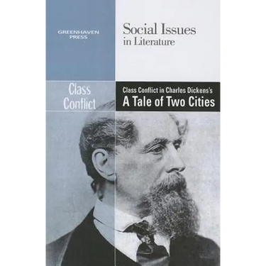 Class Conflict in Charles Dickens' a Tale of Two Cities