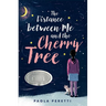 The Distance Between Me and the Cherry Tree