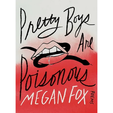 Pretty Boys Are Poisonous: Poems