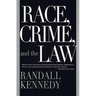 Race, Crime, and the Law