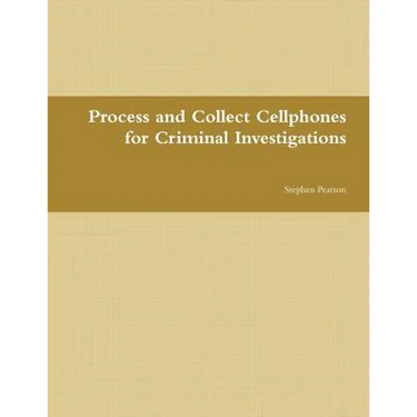 Cell Phone Collection as Evidence Guide