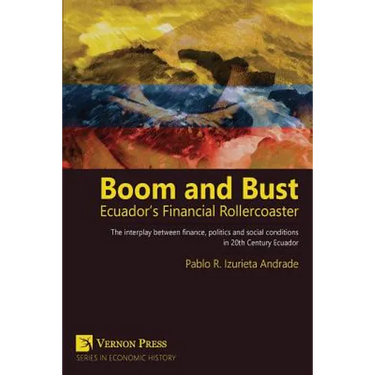 Boom and Bust: Ecuador's Financial Rollercoaster