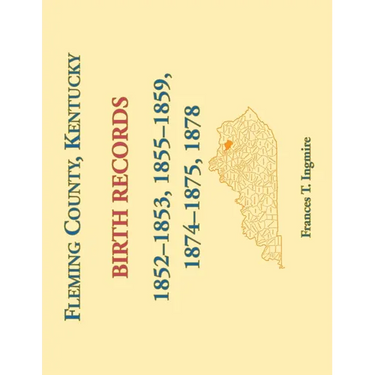 Fleming County, Kentucky Birth Records, 1852-1853, 1855-1859, 1874-1875, 1878