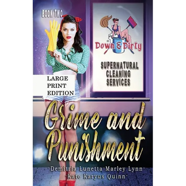 Grime and Punishment: A Paranormal Mystery with a Slow Burn Romance Large Print Version