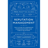 Reputation Management: The Future of Corporate Communications and Public Relations