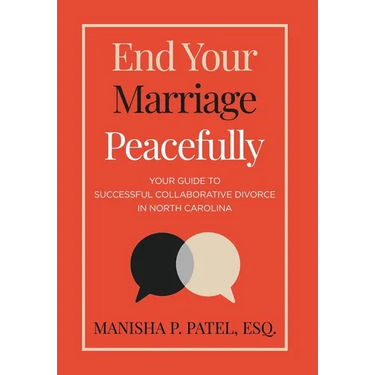 End Your Marriage Peacefully: Your Guide to Successful Collaborative Divorce in North Carolina