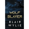 Wolf Slayer