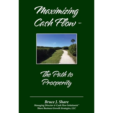 Maximizing Cash Flow - The Path to Prosperity