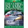 The Coming Islamic Invasion of Israel