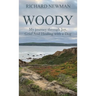 Woody: My Journey Through Joy, Grief And Healing With A Dog