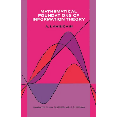 Mathematical Foundations of Information Theory