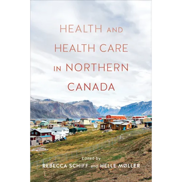 Health and Health Care in Northern Canada