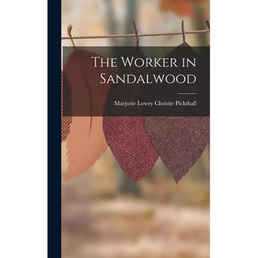 The Worker in Sandalwood