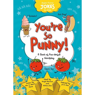You're So Punny!: A Book of Pun-Derful Wordplay