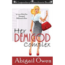 Her Demigod Complex: In Love With Her Demigod Billionaire Boss