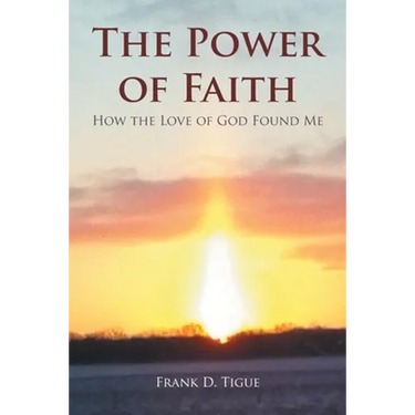 The Power of Faith: How the Love of God Found Me