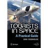 Tourists in Space: A Practical Guide