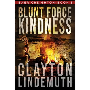 Blunt Force Kindness