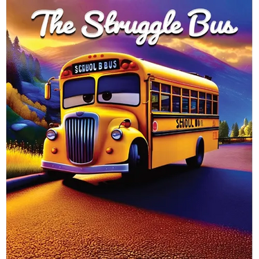 The Struggle Bus