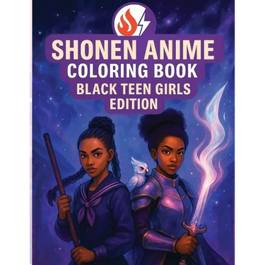 Shonen Anime Coloring Book: Black Teen Girls Edition