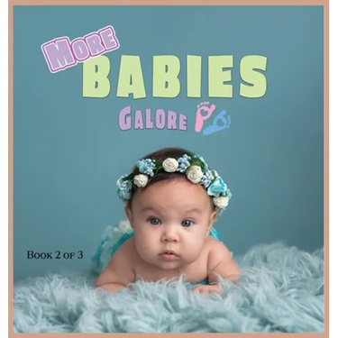 More Babies Galore: A Picture Book for Seniors With Alzheimer's Disease, Dementia or for Adults With Trouble Reading